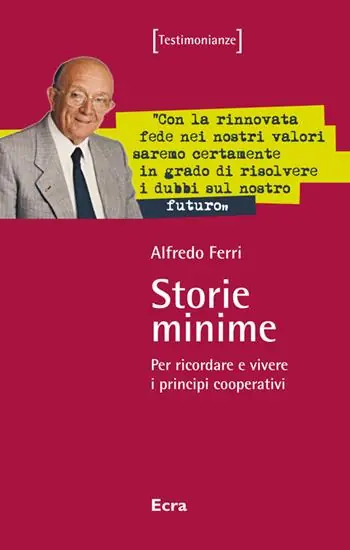 Storie minime. Per ricordare e vivere i principi cooperativi Spedizione Espresso