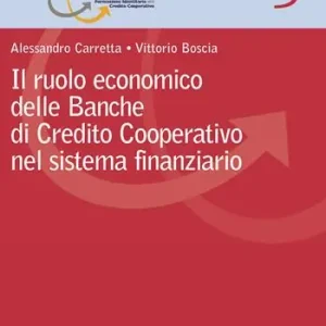 Occasione Imperdibile Il ruolo economico delle banche di credito cooperativo nel sistema finanziario