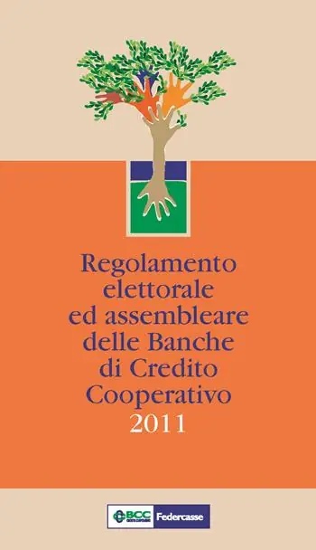 Regolamento elettorale ed assembleare delle BCC 2011 Prezzo Ridotto