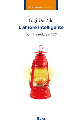 Offerta Speciale L‘ amore intelligente. Dottrina sociale e BCC