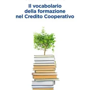 Il vocabolario della formazione nel credito cooperativo Di Tendenza