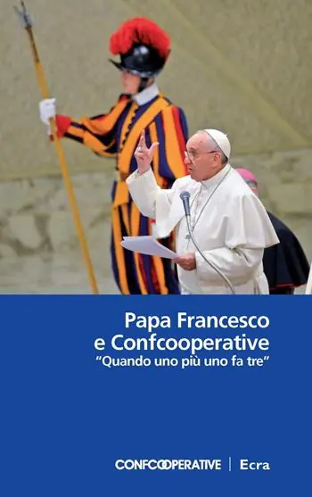 Prezzo Conveniente Papa Francesco e Confcooperative. «Quando uno più uno fa tre»
