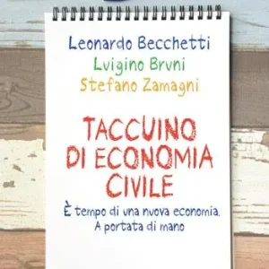 Taccuino di economia civile. È tempo di una nuova economia. A portata di mano Acquista Ora