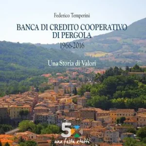 Esclusivo Banca di credito cooperativo di Pergola (1966-2016)