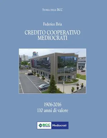 Promozione Esclusiva Credito cooperativo Mediocrati (1906-2016). 110 anni di valore