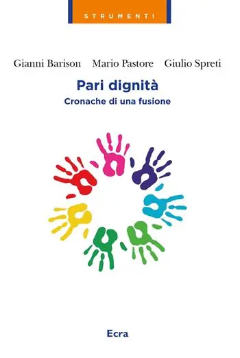 Professionale Pari dignità. Cronache di una fusione
