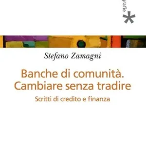 Popolare Banche di comunità. Cambiare senza tradire