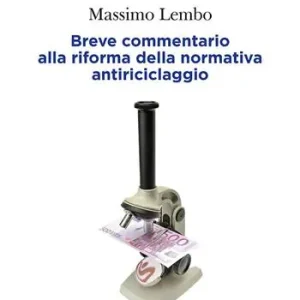 Subito Disponibile Commentario alla riforma della normativa antiriciclaggio