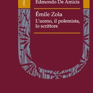 Prezzo Di Fabbrica Émile Zola polemista. Un ritratto letterario