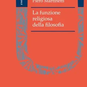 Must-Have La funzione religiosa della filosofia
