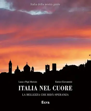 Affare Italia nel cuore. La bellezza che ridà speranza. Ediz. a colori