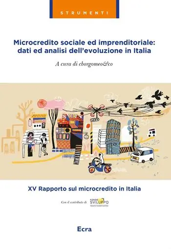Microcredito sociale ed imprenditoriale dati analisi dell‘evoluzione in Italia Compra Adesso