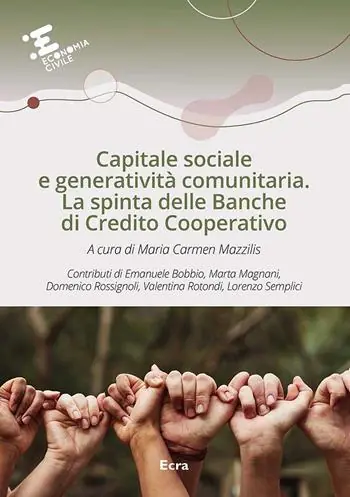 Capitale sociale e generatività comunitaria. La spinta delle Banche di Credito Cooperativo Compra Oggi Stesso