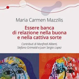 Offerta Del Giorno Essere banca di relazione nella buona e cattiva sorte