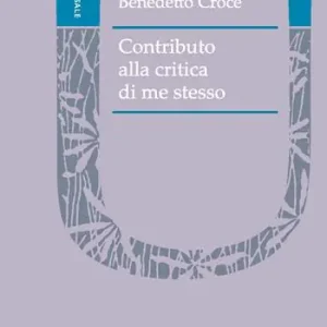 Contributo alla critica di me stesso Ultimissimo Modello
