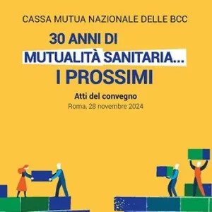 30 anni di mutualità sanitaria... I prossimi (Atti del convegno. Roma, 28 novembre 2024) Ultime Pezzi