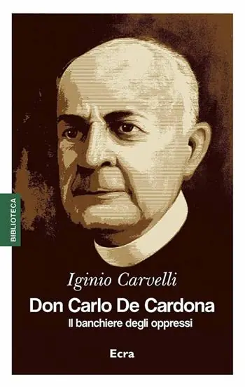 Super Prezzo Don Carlo De Cardona. Il banchiere degli oppressi