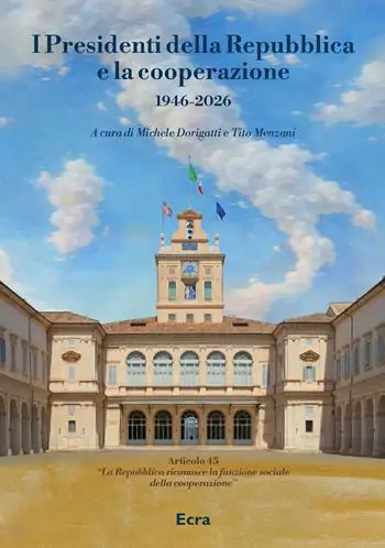 I Presidenti della Repubblica e la cooperazione 1946-2026 Vendita Finale