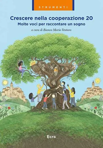 Spedito Oggi Crescere nella cooperazione 20. Molte voci per raccontare un sogno