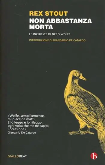 Non abbastanza morta. Le inchieste di Nero Wolfe Ultime Pezzi