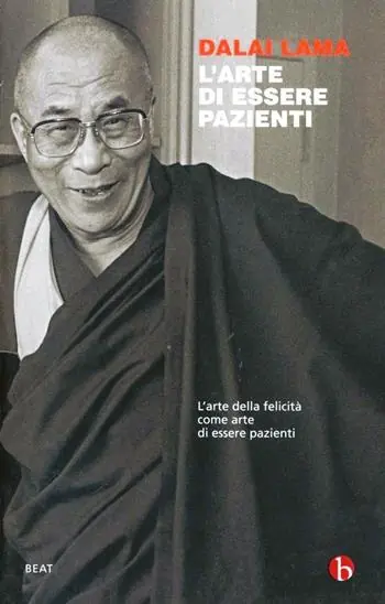 L‘arte di essere pazienti. L‘arte della felicità come arte di essere pazienti Quantità Limitata