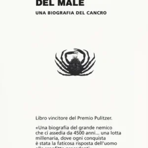 L‘ imperatore del male. Una biografia del cancro Direttamente Dal Produttore
