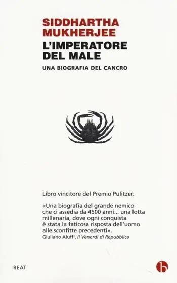L‘ imperatore del male. Una biografia del cancro Direttamente Dal Produttore
