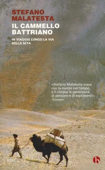 Spedito Oggi Il cammello battriano. In viaggio lungo la via della seta