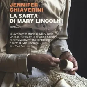 Offerta Del Giorno La sarta di Mary Lincoln