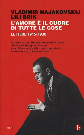 Prezzo Basso L‘amore è il cuore di tutte le cose. Lettere 1915-1930