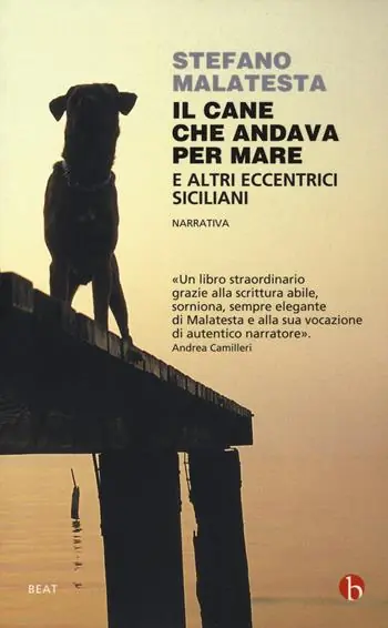 Professionale Il cane che andava per mare e altri eccentrici siciliani