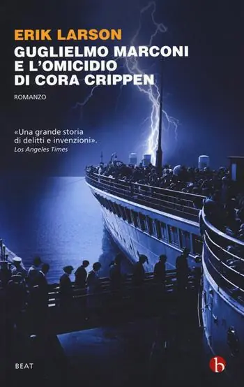 Guglielmo Marconi e l‘omicidio di Cora Crippen Direttamente Dal Produttore