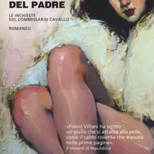 Promozione Esclusiva Il nome del padre. Le inchieste del commissario Cavallo