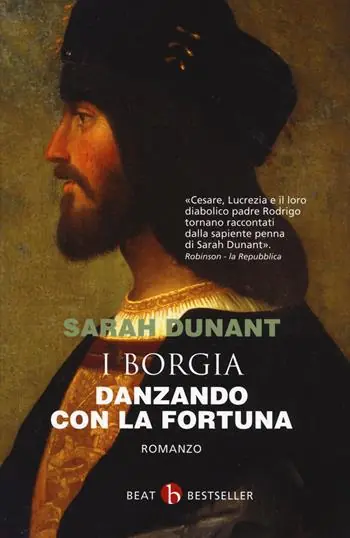Non Perdere Danzando con la fortuna. I Borgia