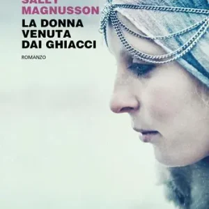 La donna venuta dai ghiacci Nuova Collezione