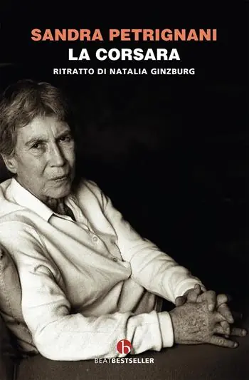 La corsara. Ritratto di Natalia Ginzburg Offerta Speciale