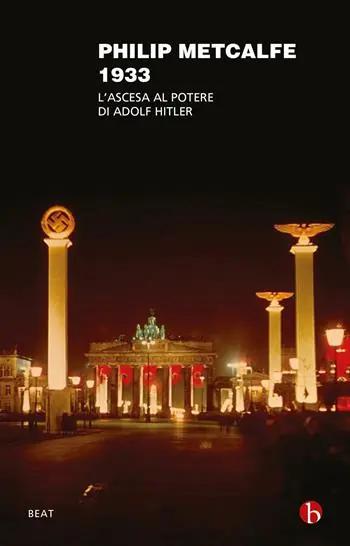 1933. L‘ascesa al potere di Adolf Hitler Offerta Lampo