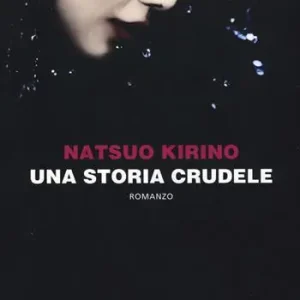 Una storia crudele Non Perdere