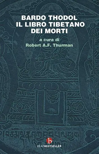 Soddisfatti O Rimborsati Bardo Thodol. Il libro tibetano dei morti