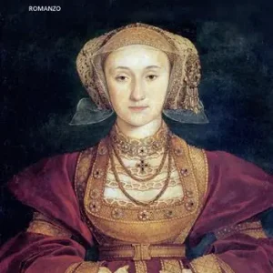 Solo Oggi Anna di Kleve. La regina dei segreti