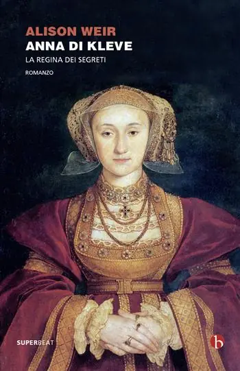 Solo Oggi Anna di Kleve. La regina dei segreti
