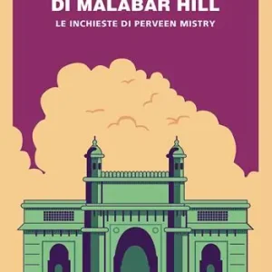 Offerta Le vedove di Malabar Hill. Le inchieste di Perveen Mistry