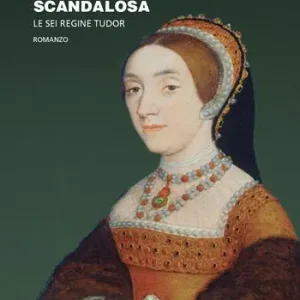 Vendita Finale Caterina Howard. La regina scandalosa. Le sei regine Tudor