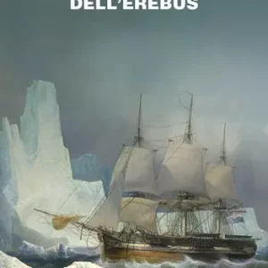 Il mistero dell‘Erebus Compra Adesso