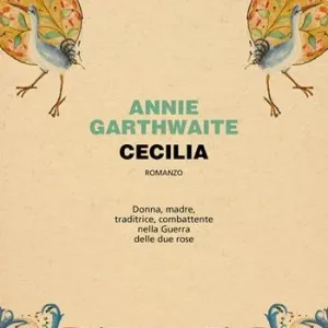 Super Prezzo Cecilia e la guerra delle due rose