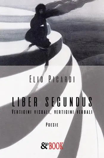 Liber secundus. Vertigini visuali, vertigini verbali Solo Oggi