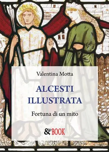 Alcesti illustrata. Fortuna di un mito Di Tendenza