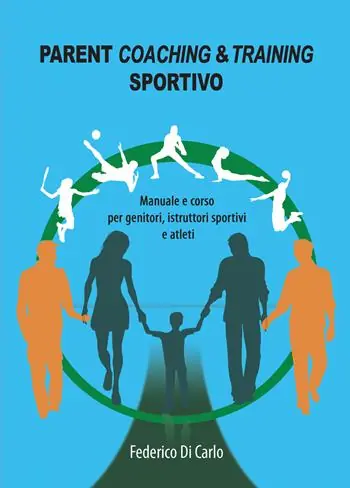 Offerta Del Giorno Parent coaching & training sportivo. Manuale e corso per genitori, istruttori sportivi e atleti