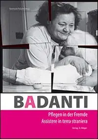 Consegna Rapida Badanti. Assistere in terra straniera. Ediz. italiana e tedesca