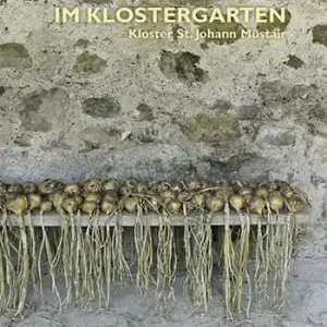 Reso Gratuito Im Klostergarten. Kloster St. Johann Müstair